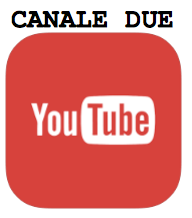 YOUTUBE CANALE DUE